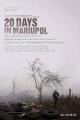 20 dní v Mariupolu / 20 Days in Mariupol